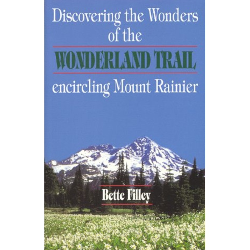 Dunamis House Discovering The Wonders Of The Wonderland Trail: Encircling Mount Rainier