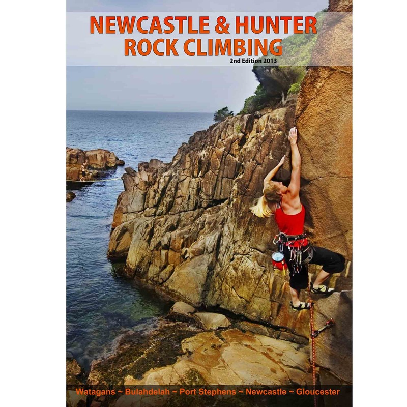 Newcastle & Hunter Rock Climbing Guide - 2nd Edition