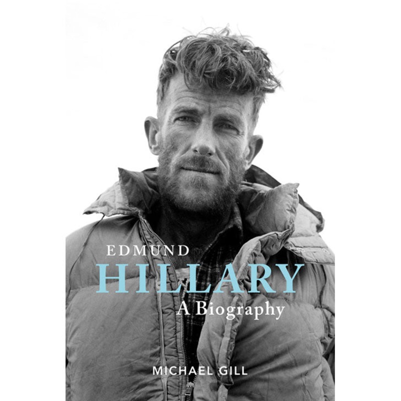 Edmund Hillary - A Biography